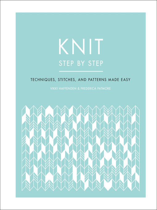 Title details for Knit Step by Step by Vikki Haffenden - Wait list